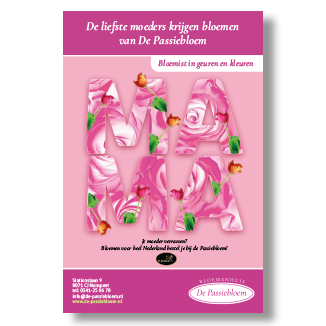 advertentie-campagne-bloemenhuis de-passiebloem. Moederdag advertentie met de tekst mama en roze rozen